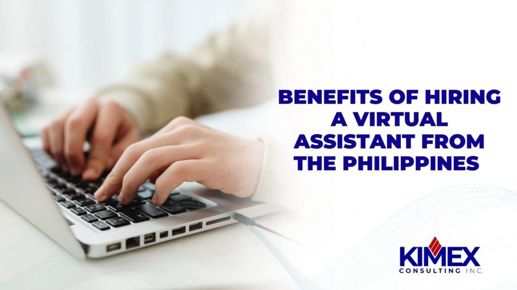 Benefits of Hiring a Virtual Assistant from the Philippines